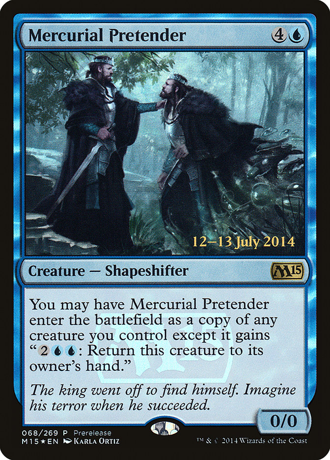 Mercurial Pretender [Magic 2015 Prerelease Promos] MTG Single Magic: The Gathering    | Red Claw Gaming