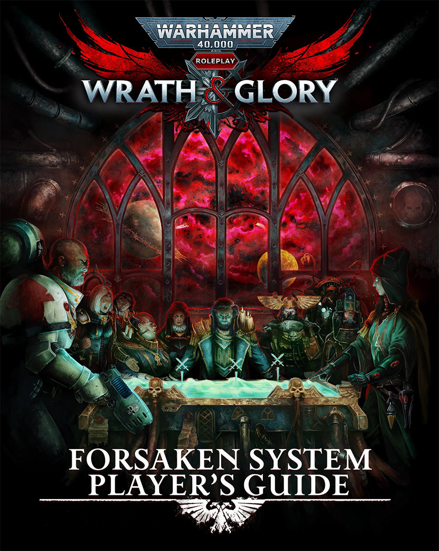 WARHAMMER 40K WRATH AND GLORY FORSAKEN SYSTEM GUIDE Role Playing Cubicle Seven    | Red Claw Gaming