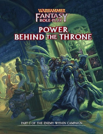 WARHAMMER FANTASY VOL 3 POWER BEHIND THE THRONE HC Role Playing Cubicle Seven    | Red Claw Gaming